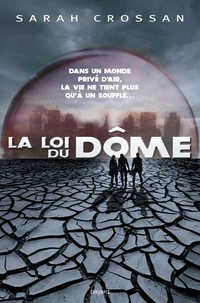 La loi du dôme Tome 1