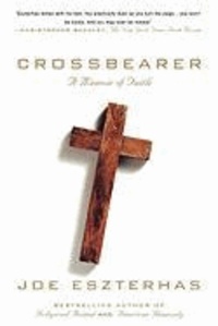 Crossbearer: A Memoir of Faith.