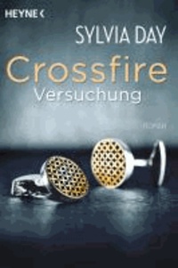 Crossfire 01. Versuchung - Roman.