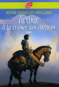 Arthur à la croisée des chemins