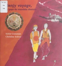 Benjy voyage, au pays du mandala tibétain
