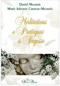 Méditations et pratiques de sagesse