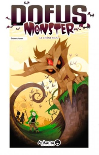  Crounchann - Dofus Monster Tome 1 : Le chêne mou.