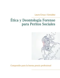 Ética y Deontología Forense para Peritos Sociales