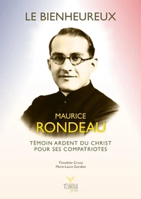 Le Bienheureux Maurice Rondeau