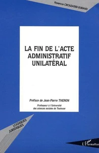La fin de l'acte administratif unilatéral