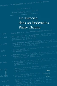 Un historien dans ses lendemains : Pierre Chaunu