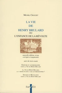 La Vie de Henry Brulard, ou l'Enfance de la révolte