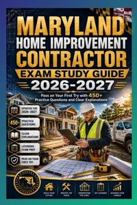 Maryland Home Improvement Contractor Exam Study Guide 2026-2027