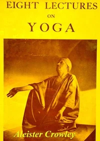 Eight Lectures on Yoga