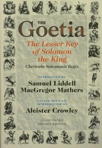 The Goetia : The Lesser Key Of Solomon The King