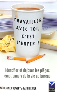 Travailler avec toi, c'est l'enfer !