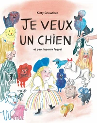 Je veux un chien