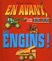 En avant les engins !