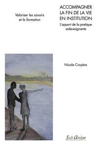 Accompagner la fin de la vie en institution
