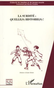 La surdité : quelle(s) histoire(s) !