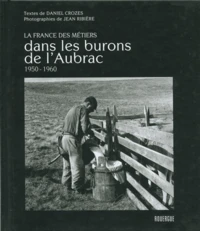Dans les burons de l'Aubrac (1950-1960)
