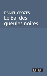 Le Bal Des Gueules Noires