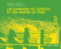 Les barrages du Lévézou et des raspes du Tarn