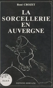 La sorcellerie en Auvergne