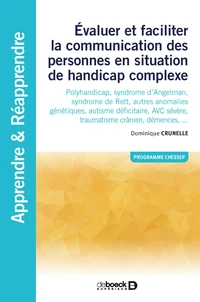 Evaluer et faciliter la communication des personnes en situation de handicap complexe