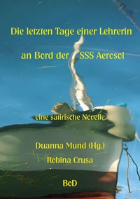 Die letzten Tage einer Lehrerin an Bord der SSS Aerosol
