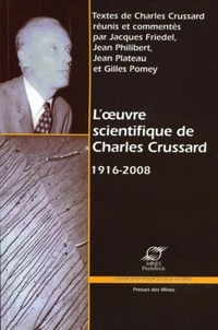 L'oeuvre scientifique de Charles Crussard (1916-2008)