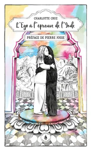 L'égo à l'épreuve de l'Inde