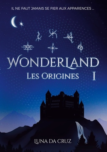 Wonderland  Wonderland. Les origines