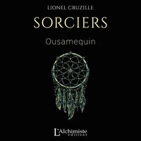 SORCIERS : Ousamequin