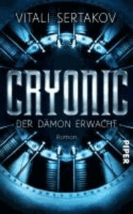 Cryonic 1 - Der Dämon erwacht.