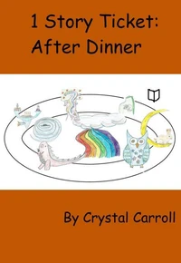1 Story Ticket: After Dinner