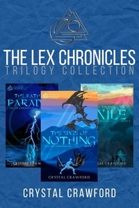  Crystal Crawford - The Lex Chronicles Trilogy E-book Collection - Legends of Arameth.