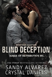  Crystal Daniels et  Sandy Alvarez - Blind Deception - Kings of Retribution MC Montana, #8.