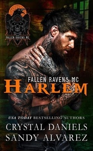  Crystal Daniels et  Sandy Alvarez - Harlem - Fallen Ravens MC, #2.