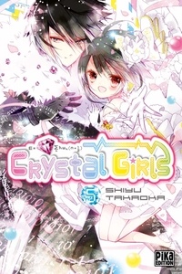 Shiyu Takaoka - Crystal Girls T05.