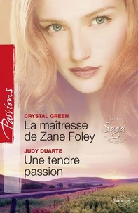 La maîtresse de Zane Foley - Une tendre passion
