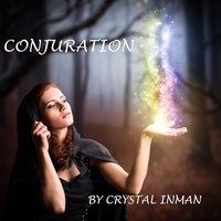  Crystal Inman - Conjuration - Rivers Sisters, #2.