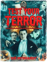 Test Your Terror: Trivia from the Dark Side of History, Books, and Movies