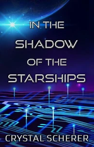 In the Shadow of the Starships