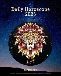  Crystal Sky - Leo Daily Horoscope 2023 - Daily 2023, #5.