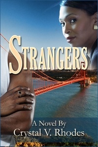  Crystal V. Rhodes - Strangers - The Sin Series, #6.