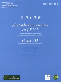 Guide phytopharmaceutique en JEVI (Jardins, Espaces Verts, Infrastructures) et des 3D (dératisation, désinfection et désinsectisation).pdf