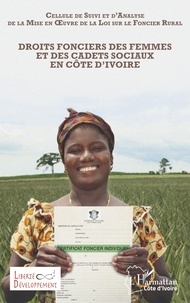 CSA Loi sur le foncier rural - Droits fonciers des femmes et des cadets sociaux en Côte d'Ivoire.