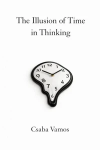 The Illusion of Time in Thinking