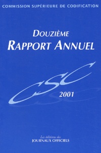  CSC - Commission supérieure de codification. - Douzième rapport annuel 2001.