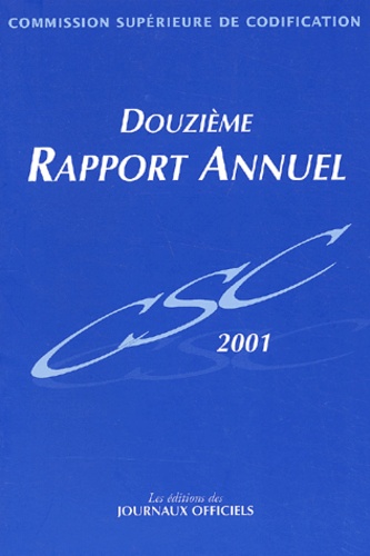 CSC - Commission supérieure de codification. - Douzième rapport annuel 2001.