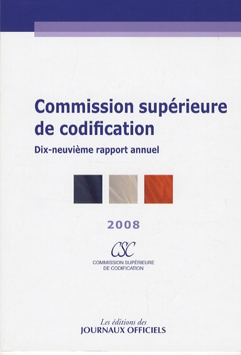  CSC - Commission supérieure de codification - Dix-neuvième apport annuel 2008.
