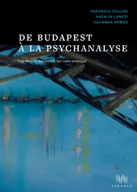 De Budapest à la psychanalyse
