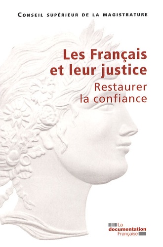 CSM - Les Français et leur justice - Restaurer la confiance.